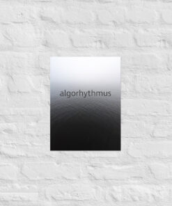 Alternative view of Algorhythmus - Poster